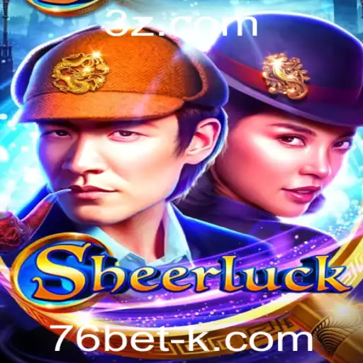 Explorando Sheerluck: O Novo Fenômeno dos Jogos com a Plataforma 76bet